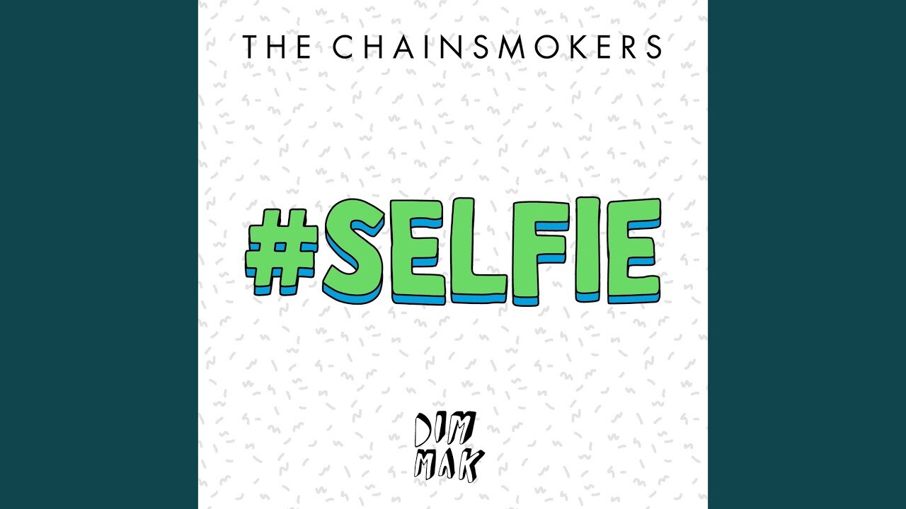 The chainsmokers selfie