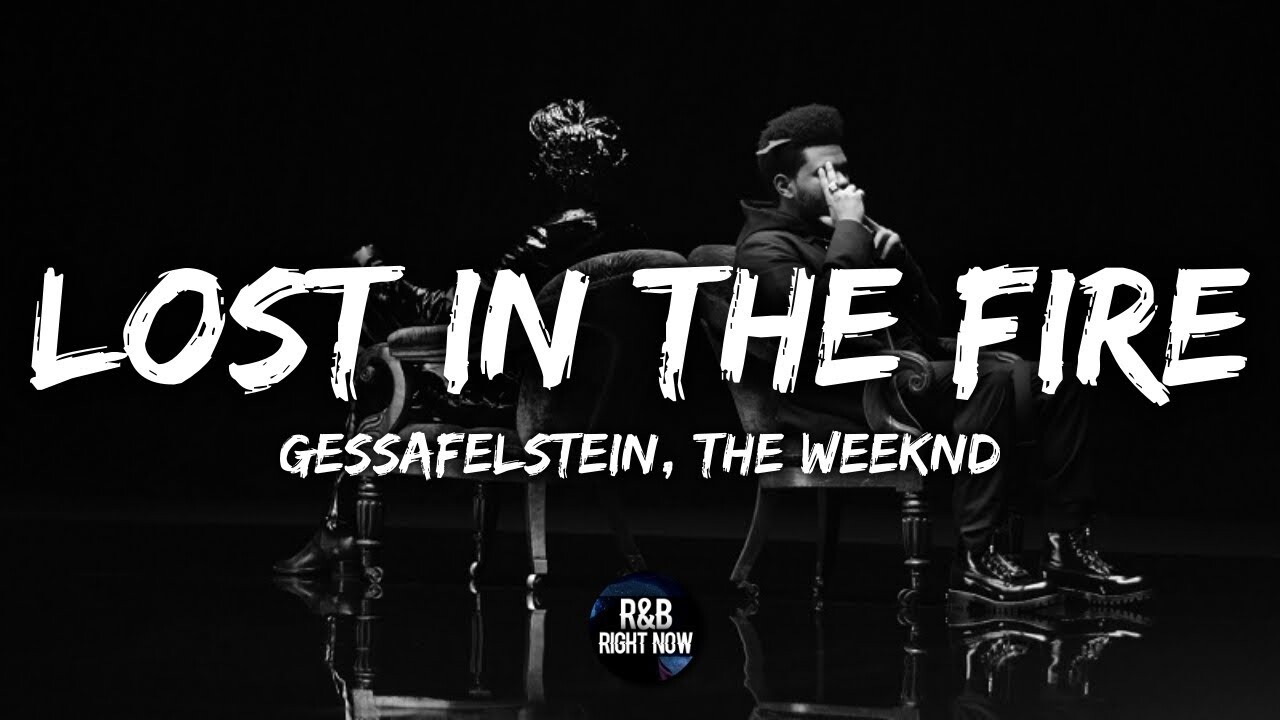 Lose in fire. Lost in the Fire. The Weeknd Lost in the Fire. Gesaffelstein the Weeknd Lost in the Fire. The Weeknd Lost in the Fire обложка.