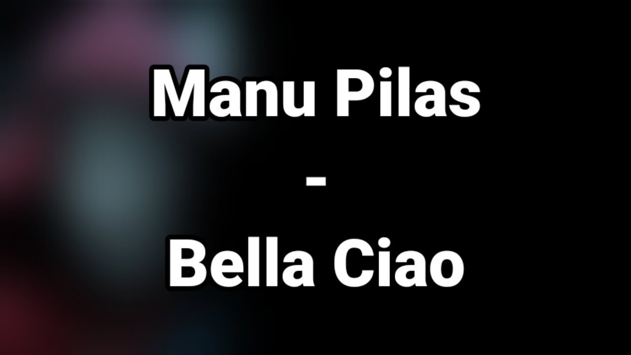 Manu pilas bella ciao. Bella Ciao Manu pilas Life. Manu pilas - Bella Ciao обложка. Manu pilas Bella Ciao Wiki.