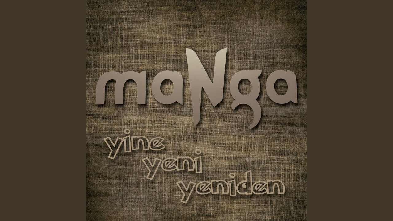 manga yine yeni yeniden mp3 indir dur